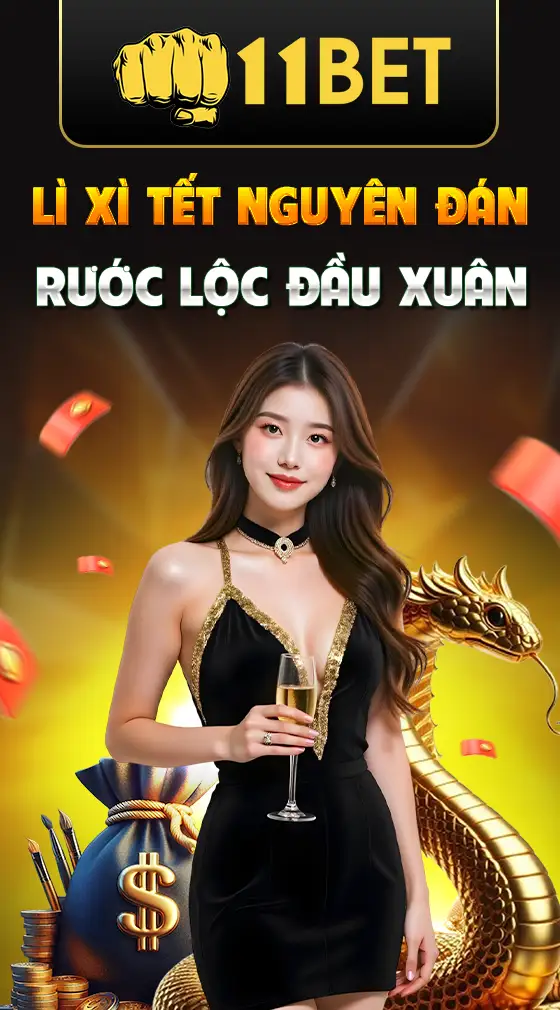 Thưởng lộc đầu xuân 11bet