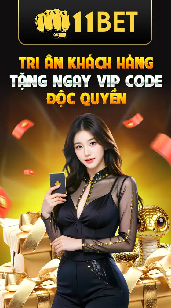 Tặng ngay vip code độc quyền tại 11bet