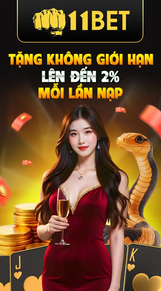 Thưởng nạp đầu 2% tại 11bet